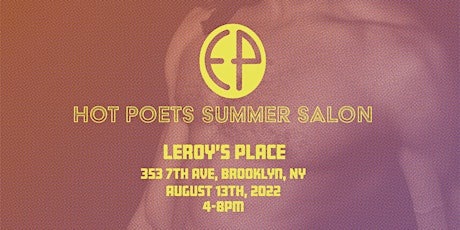 Everybody Press Presents: Hot Poets Summer Salon Series