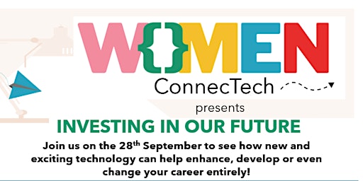 INTERNAL ONLY: 30/09/22 - London - Women ConnecTech Investing in our future