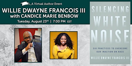 Virtual Event with Willie Dwayne  Francois III & Candice Marie Benbow