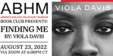 ABHM Book Club: Finding Me (2022) by Viola Davis
