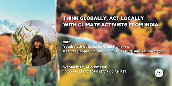 Think Globally, Act Locally with Climate Activists from India
