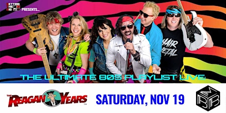 The Reagan Years -- Back with a Vengeance! 80's Night