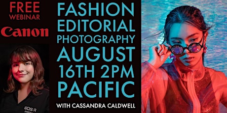 Canon Free Class - Fashion Editorial Photography with Cassandra Caldwell