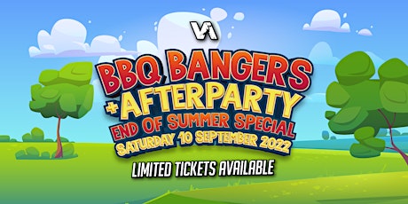 BBQ Bangers & Afterparty 'End of Summer Special'