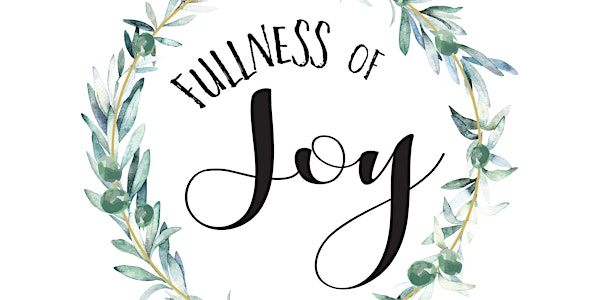 Fullness of Joy Retreat: His Canvas