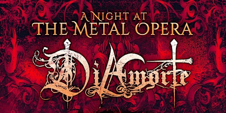 A Night at the Metal Opera: DiAmorte with special guests V is for Villains