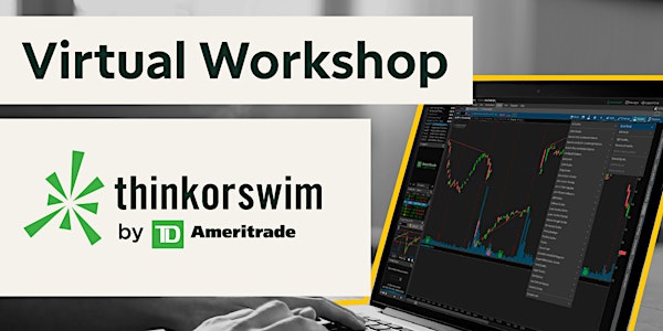 thinkorswim® Platform Virtual Workshop