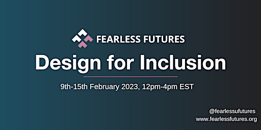 Design for Inclusion US: February 9th - 15th (Virtual)