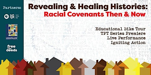 Revealing & Healing Histories: Racial Covenants Then & Now