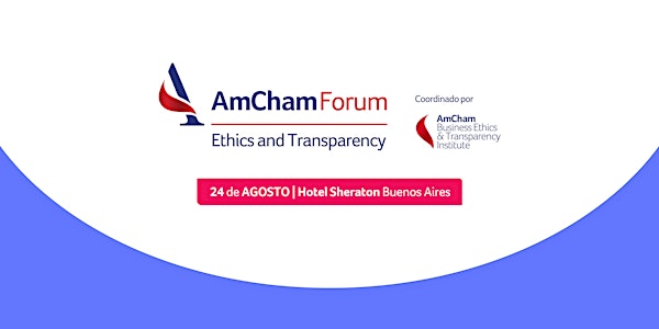 AmCham Ethics & Transparency Forum