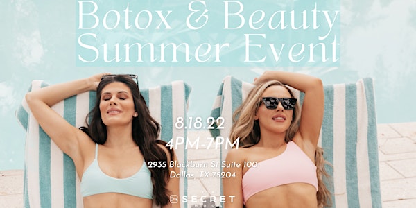 Dallas Botox & Beauty Summer Event