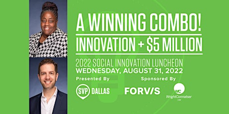 August Social Innovation Luncheon: A Winning Combo! Innovation + $5 Million