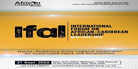 International Forum on African–Caribbean Leadership (IFAL) – New York 2022