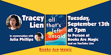 In-Store: Tracey Lien: All That's Left Unsaid w/ Julia Phillips