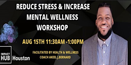 Reduce Stress & Increase Mental Wellness (Workshop)
