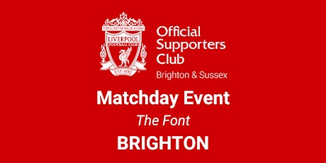 BRIGHTON (The Font ) | LFC v Crystal Palace  |  20:00 k/o
