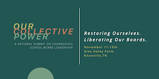 Our Collective Power: Restoring Ourselves, Liberating our Boards