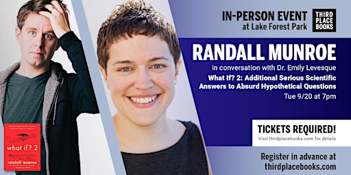 Randall Munroe with Dr. Emily Levesque — What If? 2