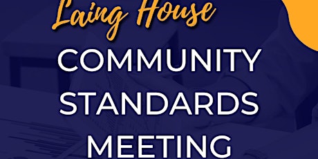 Primaire afbeelding van Laing House Community Standards Meeting
