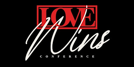 Love Wins Conference 2024