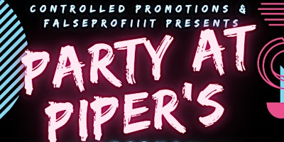 PARTY AT PIPER'S!