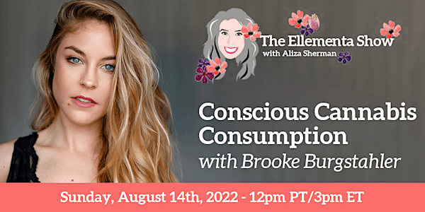Conscious Cannabis Consumption with Brooke Burgstahler
