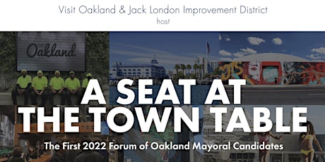 Oakland Mayoral Candidates Forum: A Seat at the Town Table
