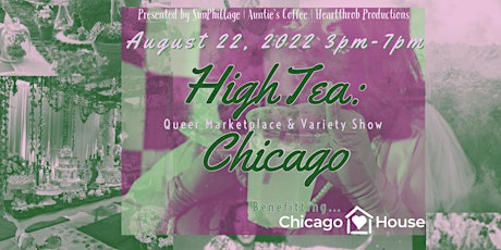 HIGH TEA:  CHICAGO - A Queer Marketplace & Variety Show