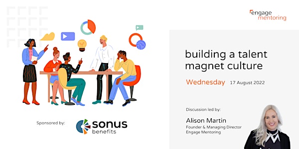 Building a Talent Magnet Culture