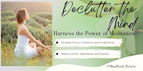 De-clutter the Mind and Harness the Power of Meditation