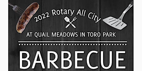 2022 Rotary All City BBQ - Toro Park