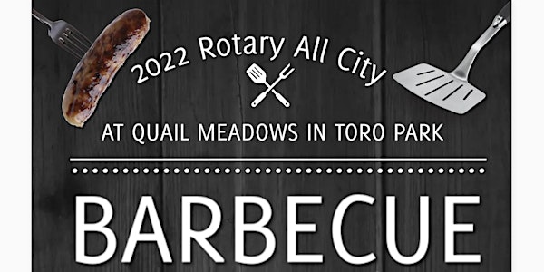 2022 Rotary All City BBQ - Toro Park