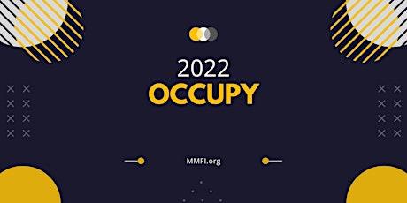 OCCUPY till I come  MMFI Annual Leadership Conference 2022