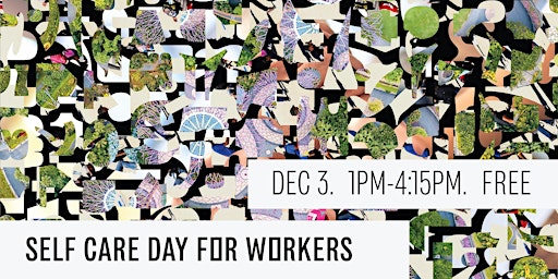Self Care Day for Workers and Organizers