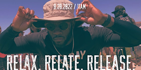 FEELDAY LA || RELAX. RELATE. RELEASE