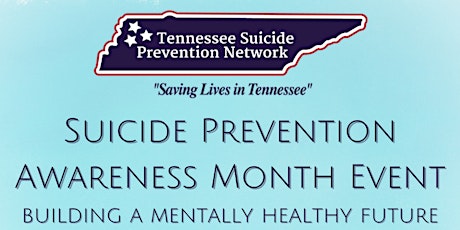TSPN Suicide Prevention Awareness Month 2022 Statewide Event