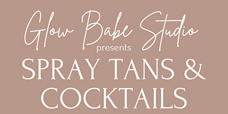 Spray Tans & Cocktails