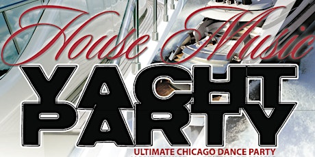 Chicago House Music Yacht Party primary image