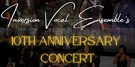 Inversion Vocal Ensemble 10th Anniversary Concert