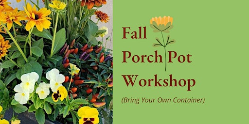 Fall Porch Pot Workshop