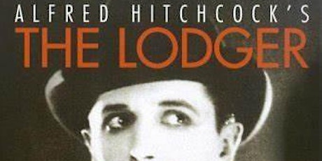 Silent Movie and Pipe Organ "Alfred Hitchcocks - The Lodger"