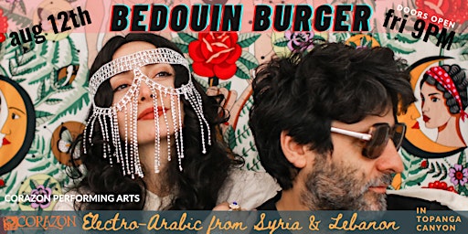 Bedouin Burger Electro-Arabic hailing from Syria and Lebanon