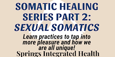 Somatic Healing Series Part 2: Sexual Somatics
