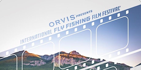 The International Fly Fishing Film Festival and Hunter Morris and Friends
