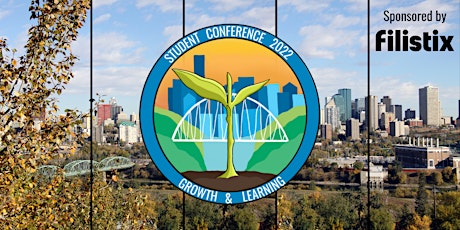 City of Edmonton Student Conference 2022: Growth & Learning