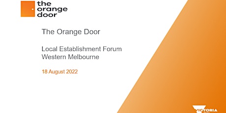The Orange Door, Western Melbourne - Local Community Engagement Forum