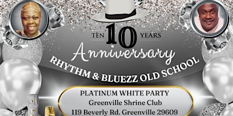 RHYTHM & BLUEZZ Old School 10 YR ANNIVERSARY 'PLATINUM WHITE PARTY'