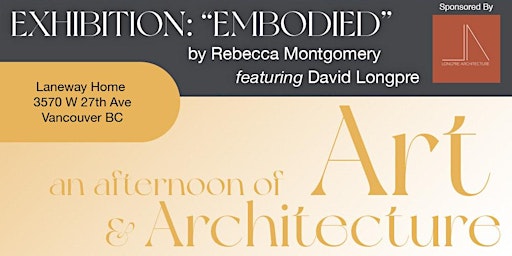 Exhibition: Embodied by Rebecca Montgomery ft. David Longpre