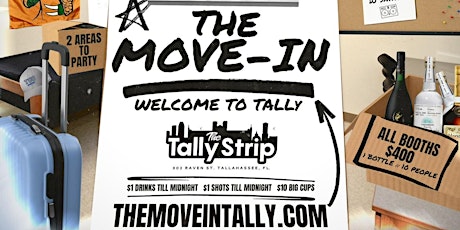 THE MOVE-IN: WELCOME TO TALLY! AUGUST 18TH @ THE TALLY STRIP
