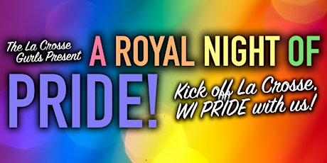 A Royal Night of PRIDE!!
